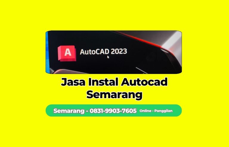 Jasa Instal Autocad Banyumanik, Semarang